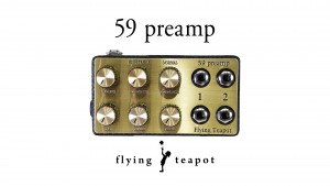 Flying Teapot 59 Preamp